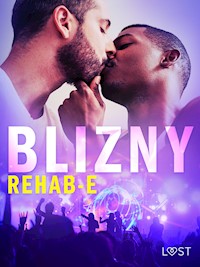 Blizny – gejowskie opowiadanie erotyczne - - Rehab-E - ebook + audiobook