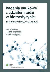 Badania naukowe z udziałem ludzi w biomedycynie -  - książka