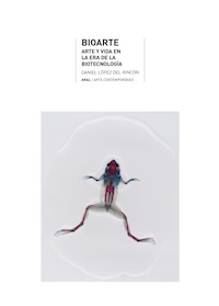 Bioarte - Daniel López del Rincón - ebook