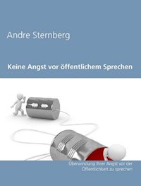 Keine Angst vor öffentlichem Sprechen - Andre Sternberg - ebook