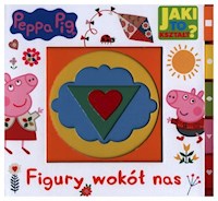 Peppa Pig Jaki to kształt Figury wokół nas -  - książka