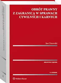 Obrót prawny z zagranicą w sprawach cywilnych i karnych - Jan Ciszewski - książka
