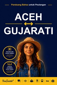 The Language Guide for Travelers - Acehnese to Gujarati - YouGuide - ebook