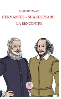 Cervantès - Shakespeare - Mike Recanati - ebook