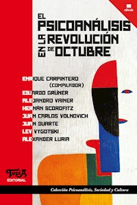 El psicoanálisis en la revolución de octubre - Enrique Carpintero - ebook
