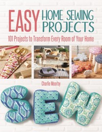 Easy Home Sewing Projects - Charlie Moorby - ebook