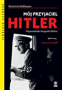 Mój przyjaciel Hitler - Heinrich Hoffmann - książka