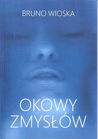 Okowy zmysłów - Wioska Bruno - książka