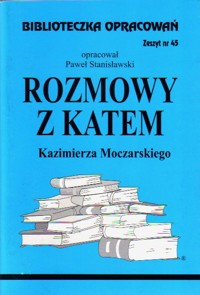 Biblioteczka opracowań. Rozmowy z katem Kazimierza Moczarskiego - opracowanie Paweł Stanisławski - ebook