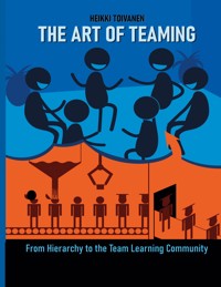 The Art of Teaming - Heikki Toivanen - ebook
