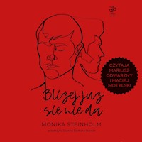 Bliżej już się nie da - Steinholm Monika - ebook + audiobook + książka