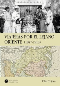 Viajeras por el lejano Oriente - Pilar Tejera Osuna - ebook