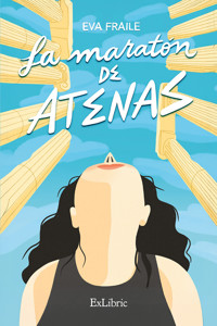 La maratón de Atenas - Eva Fraile - ebook