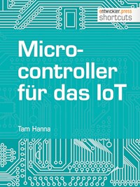 Microcontroller für das IoT - Tam Hanna - ebook