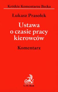 Ustawa o czasie pracy kierowców Komentarz - Łukasz Prasołek - książka