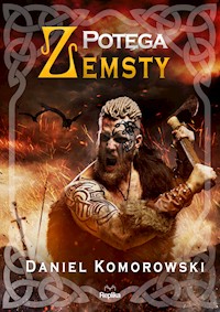 Furia wikingów. Potęga zemsty - Daniel Komorowski  - ebook + audiobook