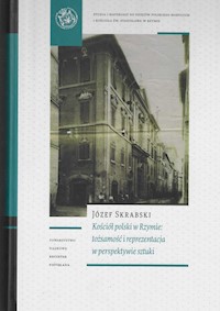 Kościół polski w Rzymie tożsamość i reprezentacja w perspektywie sztuki - Skrabski Józef - książka