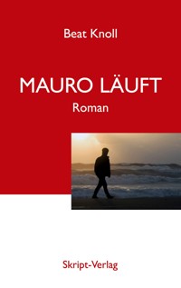 Mauro läuft - Beat Knoll - ebook