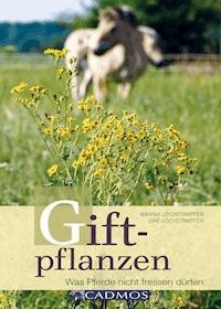 Giftpflanzen - Uwe Lochstampfer - ebook