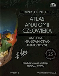Atlas anatomii człowieka Angielskie mianownictwo anatomiczne - Netter Frank H. - książka