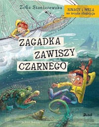 Ignacy i Mela na tropie złodzieja Zagadka Zawiszy Czarnego - Zofia Staniszewska - książka