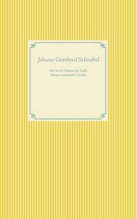 Der im Irr-Garten der Liebe herum taumelnde Cavalier - Johann Gottfried Schnabel - ebook
