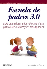 Escuela de padres 3.0 - Manuel Gámez-Guadix - ebook