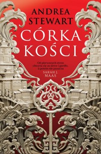 Córka kości. Cykl Tonące Cesarstwo. Tom 1 - Andrea Stewart - książka