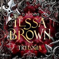 Tessa Brown - trylogia - D. B. Foryś - audiobook