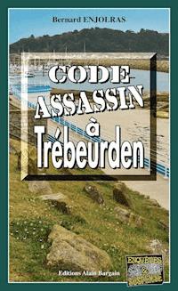 Code assassin à Trébeurden - Bernard Enjolras - ebook