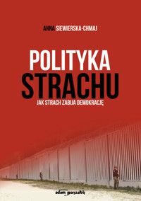 Polityka strachu - Siewierska-Chmaj Anna - książka