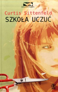 Szkoła uczuć - Curtis Sittenfeld - ebook