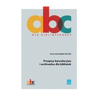 Przepisy kancelaryjne i archiwalne dla bibliotek - Jastrzębska-Pawlak Anna - książka