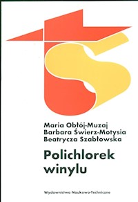 Polichlorek winylu - Obłój-Muzaj Maria, Świerz-Matysia Barbara, Szabłowska Beatrycza - książka