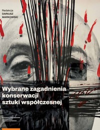 Wybrane zagadnienia z konserwacji sztuki współczesnej -  - książka