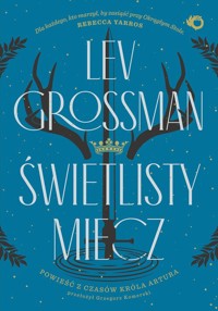 Świetlisty miecz - Lev Grossman - książka