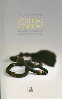 Modlitwa Jezusowa - Mnich Kościoła Wschodniego - książka