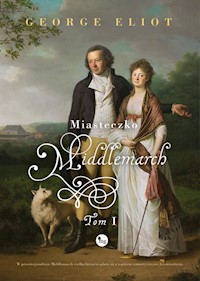 Miasteczko Middlemarch Tom 1 - Elliot George - książka