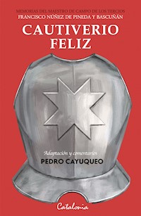 Cautiverio feliz - Pedro Cayuqueo - ebook