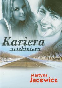 Kariera uciekiniera - Jacewicz Martyna - książka