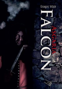 Falcon - Wójcik Grzegorz - książka