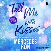 Tell me with kisses - Ron Mercedes - ebook + audiobook + książka