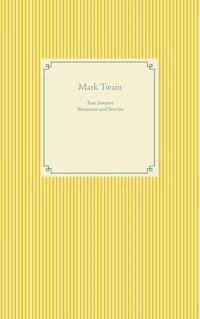 Tom Sawyers Abenteuer und Streiche - Mark Twain - ebook