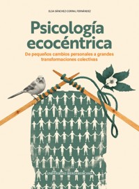 Psicología ecocéntrica - Elsa Sánchez-Corral Fernández - ebook