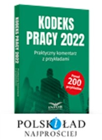 Kodeks Pracy 2022 Praktyczny komentarz z przykładami -  - książka