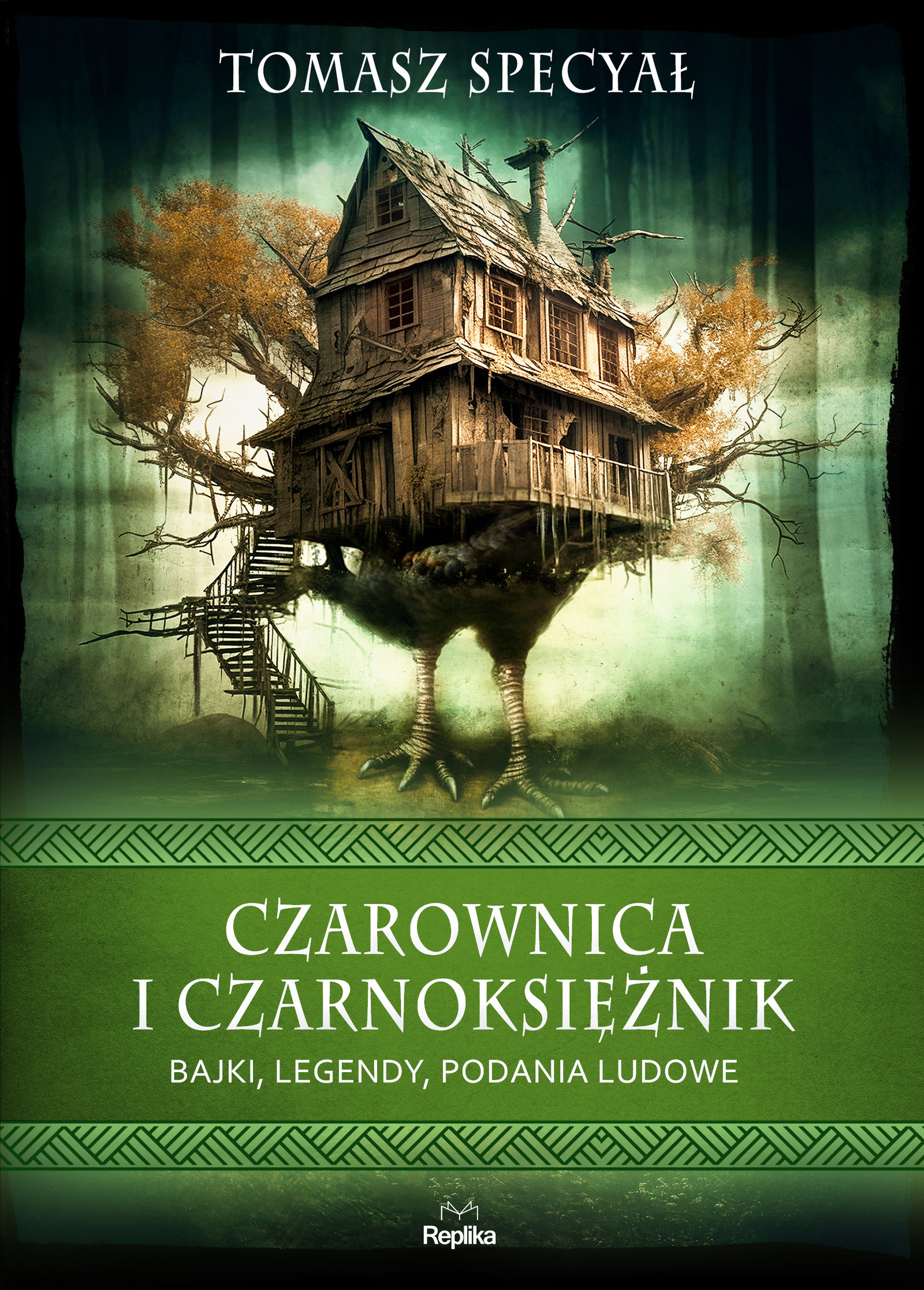 Czarownica i czarnoksiężnik. Bajki, legendy, podania ludowe