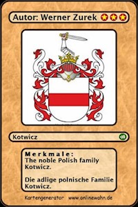The noble Polish family Kotwicz. Die adlige polnische Familie Kotwicz. - Werner Zurek - ebook