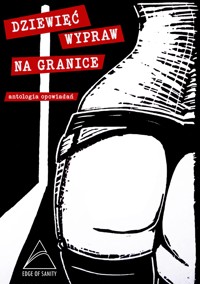 Dziewięć wypraw na granice - Natalia Dziadura, Hanka V. Mody, Catrina Curant, Annah Viki M. - ebook