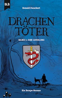 Drachentöter - Der Lehrling - Ronald Dunckert - ebook