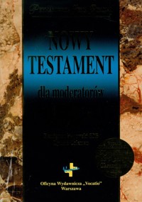 Nowy Testament dla moderatorów - Popłowski Remigiusz, Coleman Lyman - książka